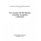 Los cuentos de Pío Baroja: creación, recepción y discurso. --- Pliegos, Colección Pliegos de Ensayo nº127, 1997, Madrid - mejor precio | unprecio.es