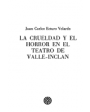 La crueldad y el horror en el teatro de Valle Inclán. ---  Ediciós do Castro, 1986, La Coruña.