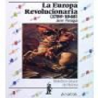 La Europa Revolucionaria: 1789-1848 - mejor precio | unprecio.es