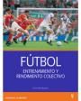 Fútbol. Entrenamiento y rendimiento colectivo