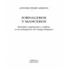 Jornaleros y mancebos. Identidad, organización y conflicto en los trabajadores del Antiguo Régimen. --- Crítica, Histor - mejor precio | unprecio.es