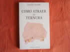 COMO ATRAER LA TERNURA - mejor precio | unprecio.es