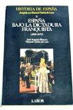 Libro España Bajo La Dictadura Franquista (1939-1975)