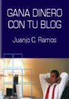 Gana Dinero con tu Blog - mejor precio | unprecio.es