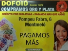 DOFOID COMPRO ORO Y PLATA EN MONTMELÓ. PAGAMOS LO MÁS ALTO DEL MERCADO! - mejor precio | unprecio.es