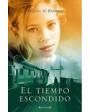 El tiempo escondido. Novela. ---  Editorial Zeta, 2007, Barcelona.