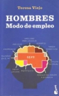 Hombres, modo de empelo (por Teresa viejo - Colección Booket) - mejor precio | unprecio.es