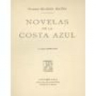 Novelas de la Costa Azul. Novela. --- Biblioteca Nueva, 1999, Madrid. - mejor precio | unprecio.es