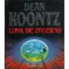 Luna de invierno. Novela. Traducción de Silvia Komet. --- Plaza y Janés. Colección Los Jet nº146/16, 1995, Barcelona. - mejor precio | unprecio.es