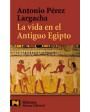 La vida en el Antiguo Egipto