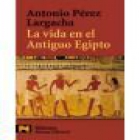 La vida en el Antiguo Egipto - mejor precio | unprecio.es