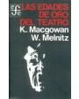 Las edades de oro del teatro. ---  Fondo de Cultura Económica, 1959, México.