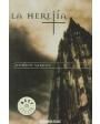 La Herejía. Novela. Traducción de José Antonio Soriano. ---  Debolsillo, 2005, Barcelona.