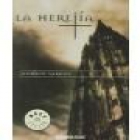 La Herejía. Novela. Traducción de José Antonio Soriano. --- Debolsillo, 2005, Barcelona. - mejor precio | unprecio.es