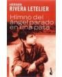 Himno del ángel parado en una pata. El aprendizaje del amor en un mundo insólito.Novela. ---  Planeta, Colección Autores