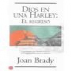 Dios vuelve en una Harley. Autoayuda. --- Punto de Lectura nº52, 2002, Barcelona. - mejor precio | unprecio.es