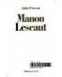 Manon Lescaut. Preface de Jean Louis Bory. Notice et notes de Samuel S. de Sacy. Novela. ---  Editions Gallimard, 1972,