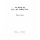 El ábaco de las especies (es una reflexión polifónica sobre esa convergencia de saberes, mitos, fenómenos y culturas que - mejor precio | unprecio.es