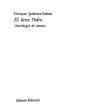 El leve Pedro (Antología de cuentos). ---  Alianza Tres Nº23, 1976, Madrid.