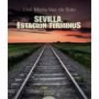 Sevilla Estación Terminus - mejor precio | unprecio.es
