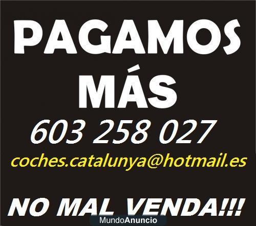 COMPRO COCHES PAGO 1.000 MAS QUE OTROS!! METALICO AL MOMENTO