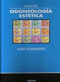 Atlas de odontologia estetica _____ autor: schmidseder