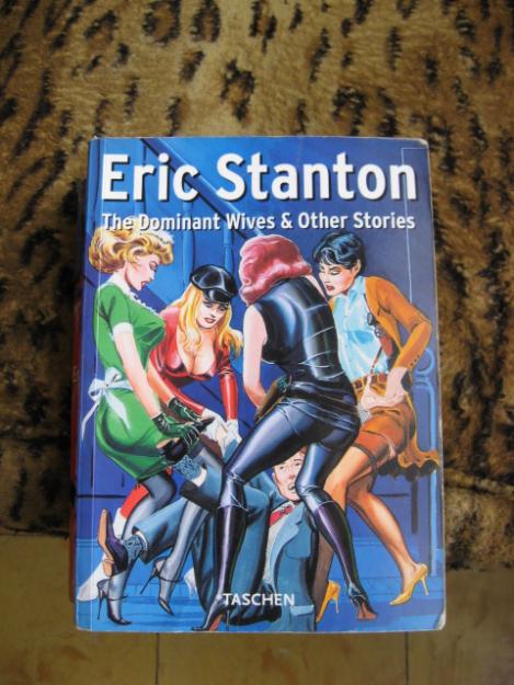 ERIC STANTON: THE DOMINANT WIVES & OTHERS