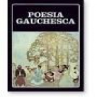 POESIA GAUCHESCA: Bartolomé Hidalgo ("Cielito a la venida de la expedición española al Río de la Plata", "Diálogo patrió - mejor precio | unprecio.es