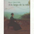 A lo largo de la vida. Historias cortas y apuntes. Traducción de Anton Dieterich. Narraciones. --- Alba, Colección Clás - mejor precio | unprecio.es