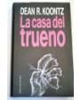 La casa del trueno. Novela. Traducción de Mª José Buxo Dulce Montesinos. ---  Círculo de Lectores, 1993, Barcelona.