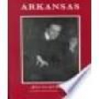 Arkansas. Traducción de Juan Gabriel López Guix. --- Anagrama, Colección Panorama de Narrativas nº411, 1998, Barcelona. - mejor precio | unprecio.es