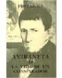 Aviraneta o La vida de un conspirador. Nota preliminar de F. S. R. Semblanza del autor por Javier Bueno. Con 7 ilustr. -