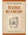 Historia del corazón. ---  Espasa Calpe, 1960, Madrid. 2ªed.