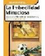 La imbecilidad minuciosa. Cuaderno de bitácora de periodista deportivo. Prólogo de Andrés Aberasturi. Epílogo de Emilio