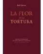 La flor de la tortura. I Premio Internacional de Poesía 