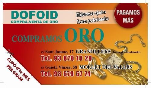 COMPRAMOS ORO AL MEJOR PRECIO, DOFOID MOLLET