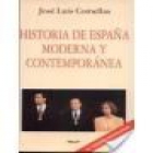 Historia de España moderna y contemporánea. Con la colaboración de A. Bellsolán Rey (Caracteres de España y de Europa a - mejor precio | unprecio.es