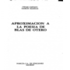 Aproximación a la poesía de Blas de Otero. --- Narcea, Colección Bitácora nº89, 1983, Madrid. - mejor precio | unprecio.es