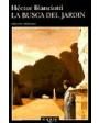 La busca del jardín. Novela. ---  Tusquets, Colección Andanzas nº275, 1996, B.