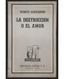 La destrucción o el amor. ---  Losada nº260, 1977, Buenos Aires.