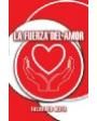 La fuerza del amor. ---  La España editorial, 190, Madrid. 1ª ed.