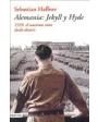Alemania: Jekyll y Hyde. 1939, el nazismo visto desde dentro. Ensayo. Traducción de María Dolores Ábalos. ---  Destino,