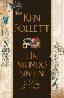 Vendo libro "Un mundo sin fin" de Kent Follet - mejor precio | unprecio.es