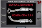 CATALIZADOR HONDA CRV 2.0i - mejor precio | unprecio.es
