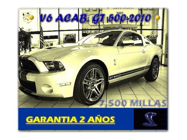 FORD MUSTANG V6. ACAB. GT 500 SHELBY