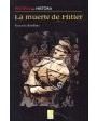 La muerte de Hitler. ---  EDIMAT Libros, Colección Enigmas de la Historia, 1998, Madrid.