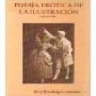 Poesía erótica de la ilustración (Porcel, Fernández de Moratín, Samaniego, Iriarte, M. Valdés, Forner, Mármol, Arriaza, - mejor precio | unprecio.es