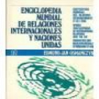 Enciclopedia mundial de relaciones internacionales y Naciones Unidas. --- Fondo de Cultura Económica, 1976, México. - mejor precio | unprecio.es