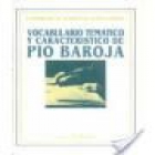 Vocabulario temático y característico de Pío Baroja. --- Verbum, 1991, Madrid. - mejor precio | unprecio.es