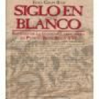 Siglo en blanco. Estudio de la economía azucarera en Puerto Rico, siglo XVI. --- Universidad de Puerto Rico, 2000, San - mejor precio | unprecio.es